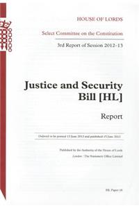 Justice and Security Bill (Hl): Report 3rd Report of Session 2012-13
