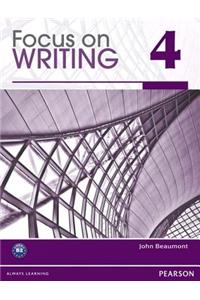 Value Pack: Focus on Writing 4 and Focus on Grammar 4