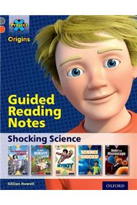 Project X Origins: Grey Book Band, Oxford Level 13: Shocking Science: Guided reading notes