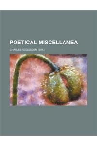 Poetical Miscellanea