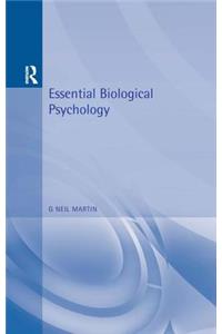 Essential Biological Psychology