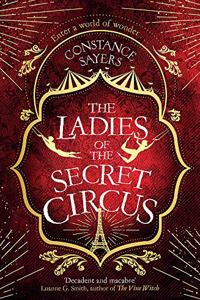 The Ladies of the Secret Circus