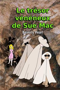 trésor vénéneux de Sue Mac