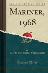 Mariner, 1968 (Classic Reprint)