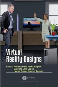 Virtual Reality Designs