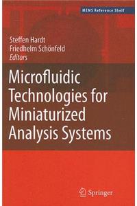 Microfluidic Technologies for Miniaturized Analysis Systems