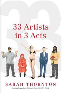 33 Artists in 3 Acts