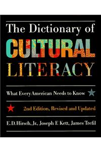 Dictionary of Cultural Literacy: What Every American Needs to Know