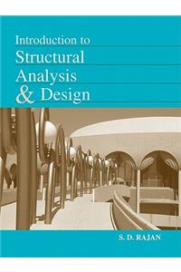 Introduction to Structural Analysis & Design