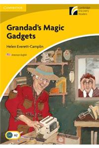Grandad's Magic Gadgets Level 2 Elementary/Lower-intermediate American English