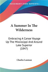 Summer In The Wilderness