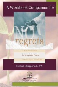 A Workbook Companion No Regrets