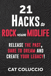 21 Hacks to Rock Your Midlife