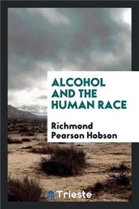 Alcohol and the Human Race