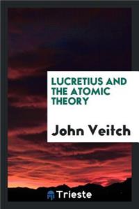 Lucretius and the Atomic Theory
