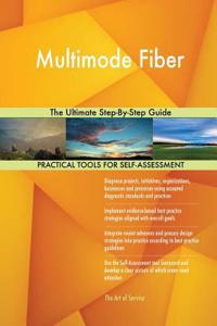 Multimode Fiber The Ultimate Step-By-Step Guide