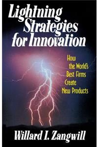 Lightning Strategies for Innovation