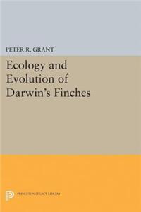 Ecology and Evolution of Darwin's Finches (Princeton Science Library Edition)