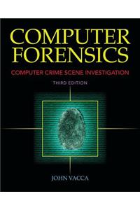 Computer Forensics: Computer Crime Scene Investigation