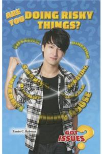 Are You Doing Risky Things?