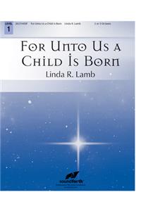 For Unto Us a Child Is Born
