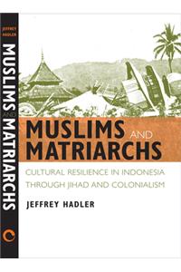 Muslims and Matriarchs