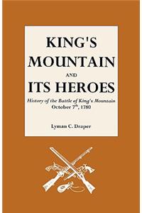 King's Mountain and Its Heroes