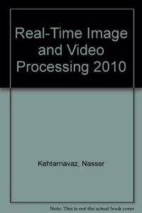 Real-Time Image and Video Processing 2010