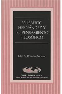 Felisberto Hernandez y el Pensamiento Filosofico