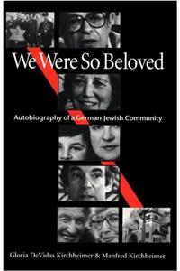 We Were So Beloved