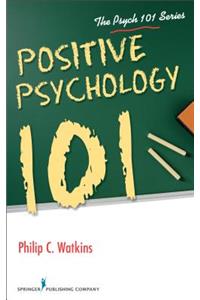 Positive Psychology 101