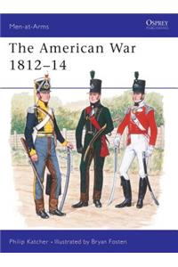 The American War 1812–14