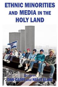 Ethnic Minorities and Media in the Holy Land