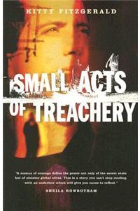 Small Acts of Treachery