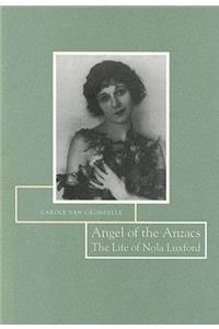 Angel of the Anzacs: The Life of Nola Luxford