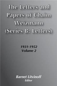 The Letters and Papers of Chaim Weizmann