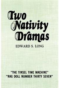 Two Nativity Dramas