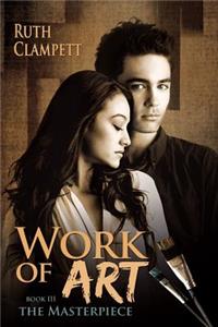 Work of Art Book 3 The Masterpiece