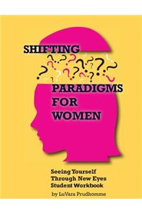 Shifting Paradigms For Women
