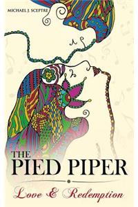 The Pied Piper: Love and Redemption