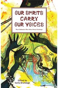 Our Spirits Carry Our Voices