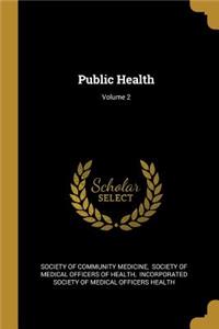 Public Health; Volume 2