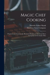 Magic Chef Cooking