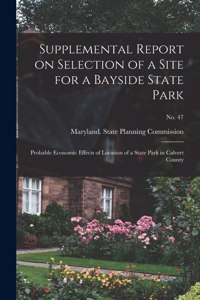 Supplemental Report on Selection of a Site for a Bayside State Park