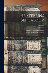 Stebbins Genealogy; Volume 2