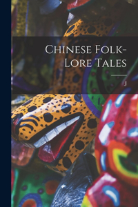 Chinese Folk-lore Tales