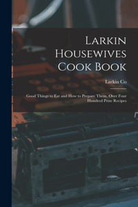 Larkin Housewives Cook Book