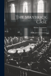 Maybrick Case; English Criminal Law