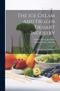 ice Cream and Frozen Dessert Industry