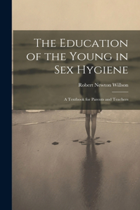 Education of the Young in Sex Hygiene